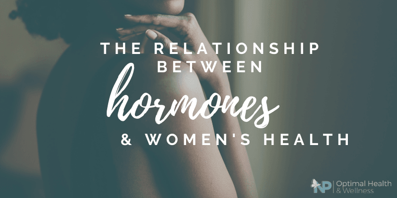 The Relationship Between Hormones and Women's Health The Relationship Between Hormones and Women's Health